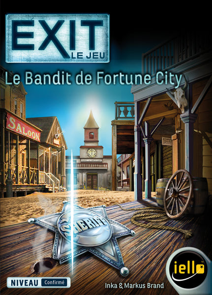 EXIT : Le Bandit de Fortune City (Confirmé)