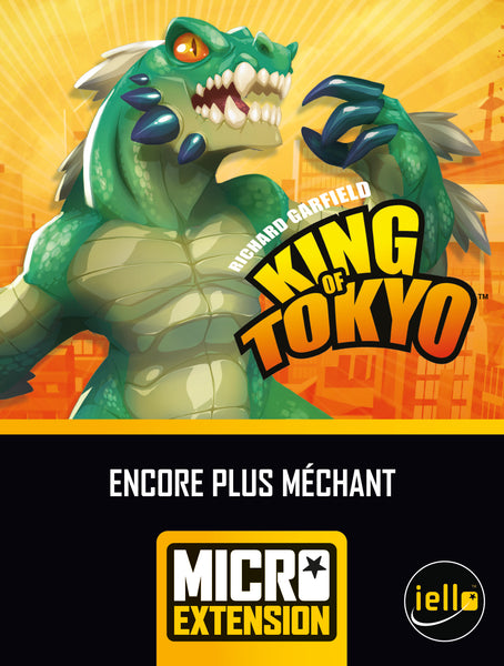 King of Tokyo - Encore plus Méchant