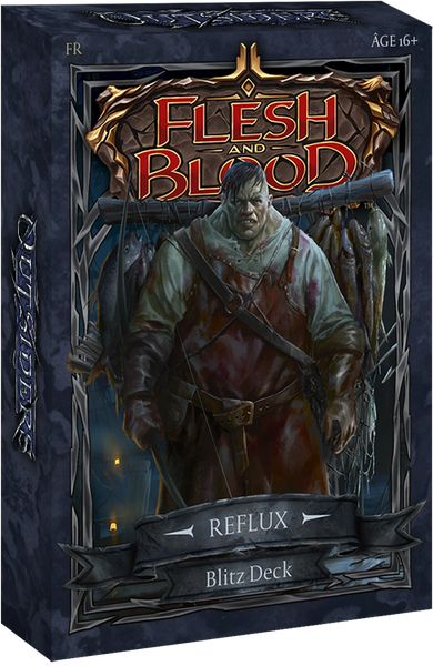 Flesh & Blood  : History Pack 1 Blitz Decks REFLUX en Francais (EN STOCK)