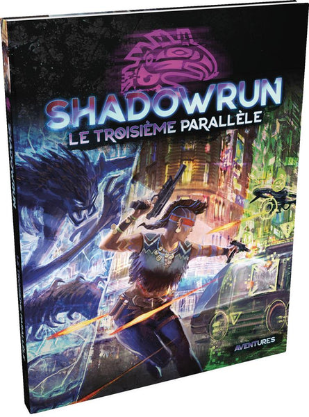 Shadowrun SR6 : Le Troisième Parallèle (frais de port offert)