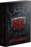 Métro 2033 : Deck Evenement
