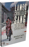 Lames Cruelles, Sang Vertueux (LIVRAISON GRATUITE)