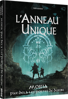 L’Anneau Unique JdR : Moria Par-delà les portes de Durin (LIVRAISON GRATUITE)