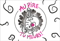 Au pire, tu meurs !