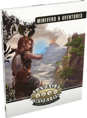 Savage Worlds Adventure Edition: Minivers & Aventures (souple)