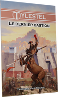 Tylestel : Le dernier bastion