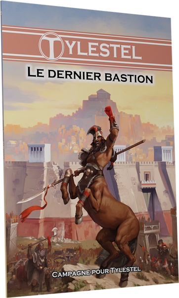 Tylestel : Le dernier bastion