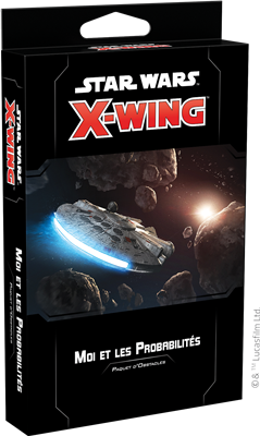 X-Wing 2.0 : Moi et les Probabilités (RUPTURE DE STOCK FOURNISSEUR)
